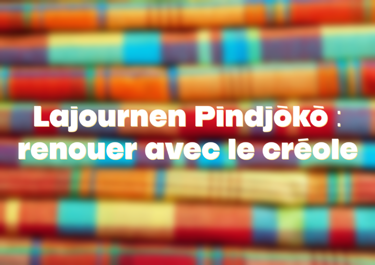 Lajournen Pindjòkò : renouer avec le créole
